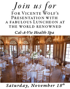 Vincente Wolf Presentation with a Fabulous Luncheon at the world renowned Cal-a-Vie Health Spa.